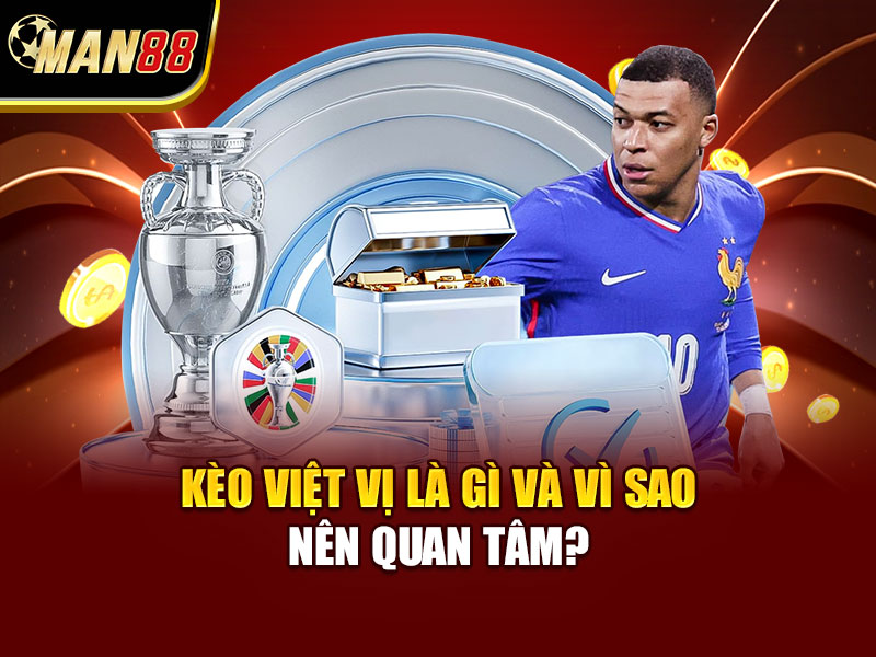 Kèo Việt Vị Là Gì Và Vì Sao Nên Quan Tâm?