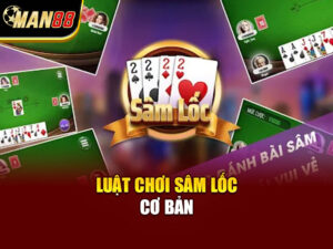 Sâm Lốc Là Gì? Luật Chơi Và Cách Đánh Sâm Lốc Hiệu Quả
