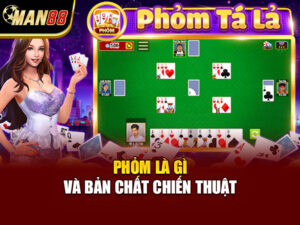Phỏm Là Gì? Chiến Thuật Đánh Phỏm Nâng Cao Hiệu Quả